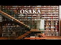 Lagu 2 days exploring OSAKA’s unique \u0026 hidden spots 🌳 Japan Travel Vlog