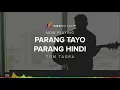 "Parang Tayo Parang Hindi" by Tom Tagra | Be Discovered
