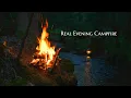 4K Evening Campfire by the Stream Crackling Fire Flowing Stream