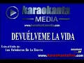 Karaokanta - Valedores De La Sierra - Devuelveme la vida