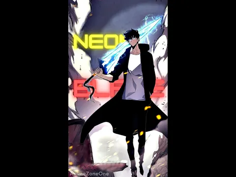 Download MP3 Solo Leveling 4K Edit 🔥 - NEON BLADE