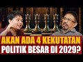 Lagu 4 Kekuatan Politik Besar yang Menentukan Pertarungan 2029? Ft. Zulfan Lindan