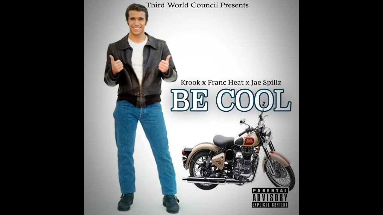 Be Cool - Krook x Franc Heat x Jae Spillz