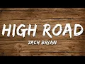 Download Lagu Zach Bryan - High Road (Lyrics)
