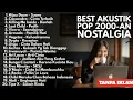 Lagu LAGU POP AKUSTIK TAHUN 2000AN ! NOSTALGIA MASA LALU