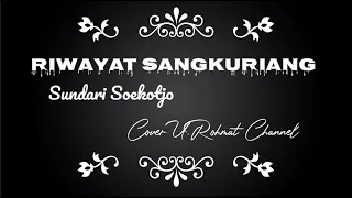 Download KERONCONG RIWAYAT SANGKURIANG - SUNDARI SOEKOTJO (COVER U.ROHMAT CHANNEL) MP3