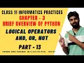 LOGICAL OPERATORS IN PYTHON and or not logical operators in python Class 11 ip Cbse