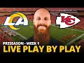 Rams vs Chiefs LIVE play by play reaction Preseason Week 1