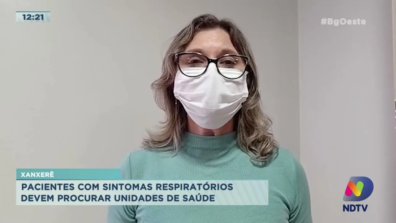 Xanxerê: Pessoas com sintomas respiratórios devem buscar atendimeto.