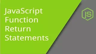 JavaScript Function Return Statements