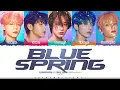Lagu TXT (투모로우바이투게더) 'Blue Spring' Lyrics [Color Coded Han_Rom_Eng] | ShadowByYoongi