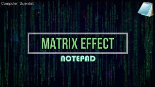 MATRIX effect using NOTEPAD With Explanation Matrix Infinite Rain Effect Batch File Magic