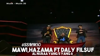 #SFMM30 | Mawi,Hazama feat Daly Filsuf | Al Nuraa Yang 5 Yang 6