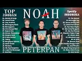 Download Lagu NOAH X PETERPAN Full Album ~ Karya Terbaik 2000an ~ Lagu Nostalgia Indonesia Terpopuler 2023 Viral