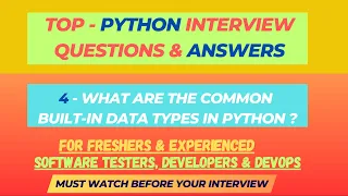 4 - What are the common built-in data types in Python Python Interview Questions for Dev