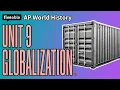 AP World History CRAM - Unit 9 Globalization
