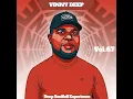 Lagu Deep Soulful Experience Vol #067 Mixed By Vinny Deep