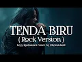 Download Lagu TENDA BIRU |Desy Ratnasari #rockversion #covermusic by @RolasMusik