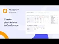 Create pivot tables in Confluence Group filter summarize calculate your data