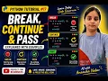 Python Break Continue Pass Explained Simply Python for Beginners