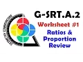 G-SRT A 2 Worksheet - Ratios and Proportions