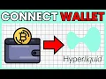 How To CONNECT Wallet To Hyperliquid QUICK EASY 2026