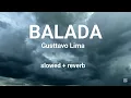 Download Lagu Balada || Gusttavo Lima || slowed+reverb #slowedvibes