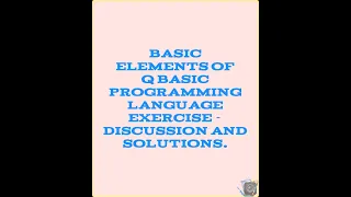 Exercise Discussion on Elements of Q BASIC Programming Language Grade 9 Computer Science