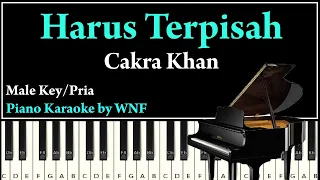 Download Cakra Khan - Harus Terpisah Piano Karaoke Lower Key Cowok MP3