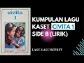Lagu [LIRIK] Kumpulan Lagu Dari Kaset Civita 1 (side B)