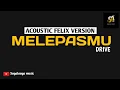 Download Lagu MELEPASMU-DRIVE|FELIX VERSION ( KARAOKE ACOUSTIC )