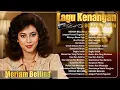 Download Lagu MERIAM BELLINA - Lagu Nostalgia 80-90AN | Lagu Lawas Penuh Kenangan |  20 Lagu Lawas Indonesia