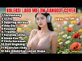 Lagu Melow Viral tiktok | Dangdut Jadul Cover Paling Menyayat Hati | Termenung-Dunia-Kecewa