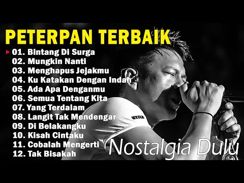 Download MP3 Nostalgia Dulu !!! Peterpan Full Album Lagu Kenangan Nostalgia Tahun 2000an Yang Tak Terlupakan