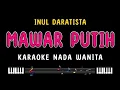 Download Lagu MAWAR PUTIH - Karaoke Nada Wanita [ INUL DARATISTA ]