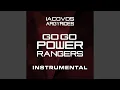 Download Lagu Go Go Power Rangers Instrumental