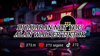 Download DJ TIKTOK TERBARU 2023|| DJ JAJARAN NOT YOU ALAN WALKER BY SUTIKNO JOMBANG SLOW BASS VIRAL TIKTOK MP3