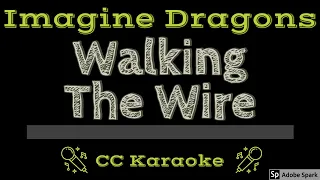 Download Imagine Dragons • Walking the Wire (CC) [Karaoke Instrumental Lyrics] MP3