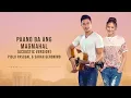 Piolo & Sarah - Paano Ba Ang Magmahal Acoustic (Official Lyric Video) | The Breakup Playlist