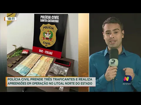 Polícia Civil prende três traficantes em Itajaí