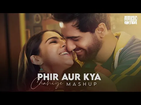 Phir Aur Kya Chaiye (Romantic Mashup) | MMusic Nation #bollywood #bollywoodmashup #romantic