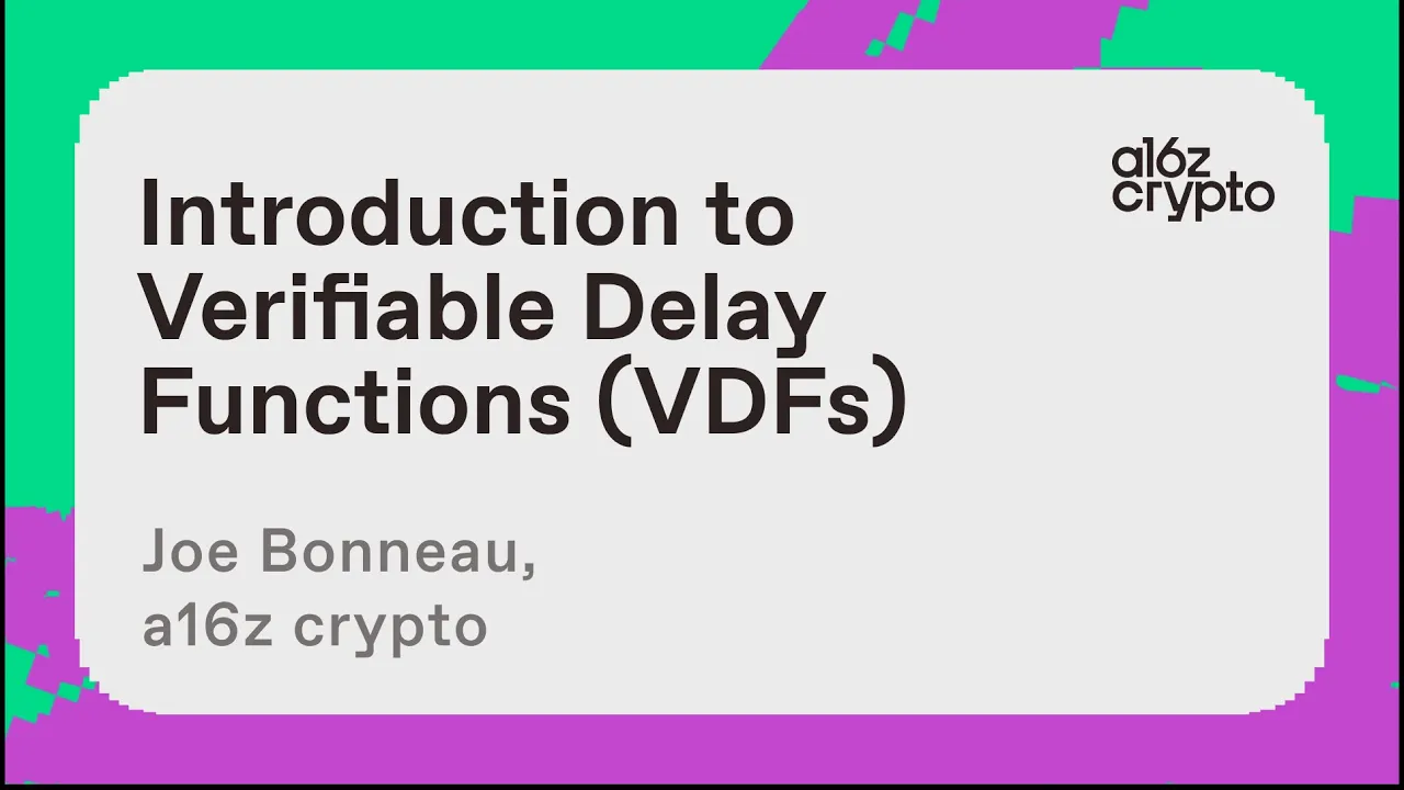 Introduction to Verifiable Delay Functions (VDFs) with Joseph Bonneau | a16z crypto research talks