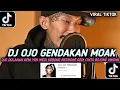 Download Lagu DJ OJO DOLANAN GENI YEN WEDI KOBONG || DJ OJO GENDAKAN VIRAL TIKTOK TERBARU YANG KALIAN CARI
