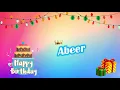 Download Lagu Happy Birthday Abeer - Abeer Birthday Song , wishes online Abeer