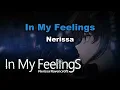 In My Feelings - Nerissa Ravencroft (Karaoke)