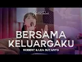 Download Lagu Bersama Keluargaku - Robert \u0026 Lea Sutanto | Lagu Rohani Kristen | #WaktuTeduh