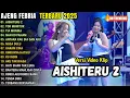 Lagu AISHITERU 2 - AJENG FEBRIA FULL ALBUM TERBARU 2025 -  NIRWANA MUSIC TERBARU 2025
