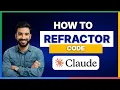 How to refactor code using Claude Code FULL GUIDE