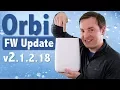 Netgear Orbi Firmware Update v 2 1 2 18 - Outdoor Orbi Support RBS50Y