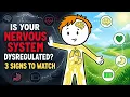 Is Your Nervous System Dysregulated 3 Signs To Watch